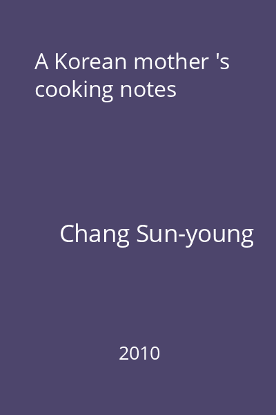 A Korean mother 's cooking notes