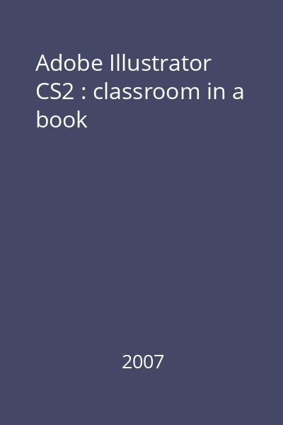 Adobe Illustrator CS2 : classroom in a book