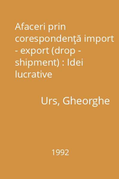Afaceri prin corespondenţă import - export (drop - shipment) : Idei lucrative