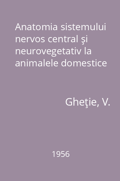 Anatomia sistemului nervos central şi neurovegetativ la animalele domestice