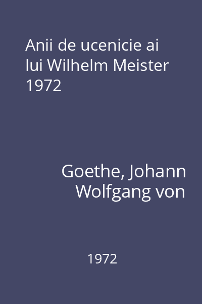Anii de ucenicie ai lui Wilhelm Meister 1972