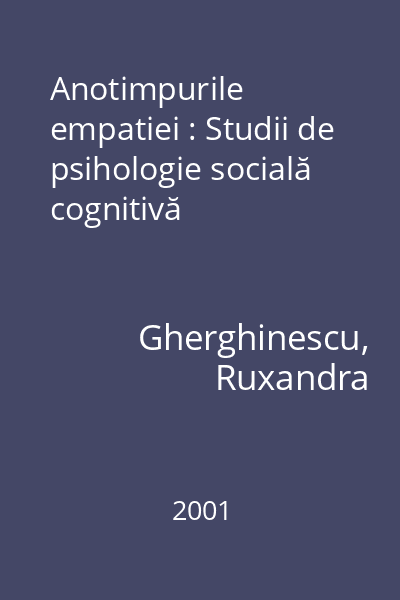 Anotimpurile empatiei : Studii de psihologie socială cognitivă