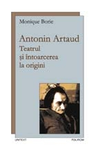 Antonin Artaud : teatrul şi întoarcerea la origini : o abordare antropologică