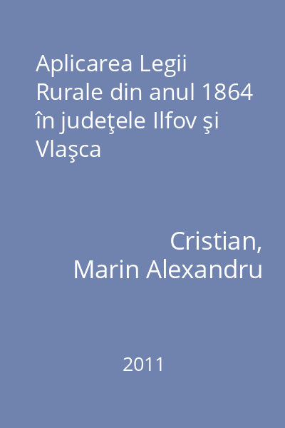 Aplicarea Legii Rurale din anul 1864 în judeţele Ilfov şi Vlaşca
