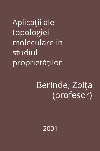 Aplicaţii ale topologiei moleculare în studiul proprietăţilor fizico-chimice ale compuşilor organici