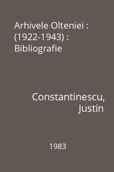 Arhivele Olteniei : (1922-1943) : Bibliografie