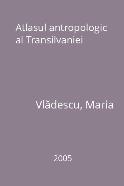 Atlasul antropologic al Transilvaniei