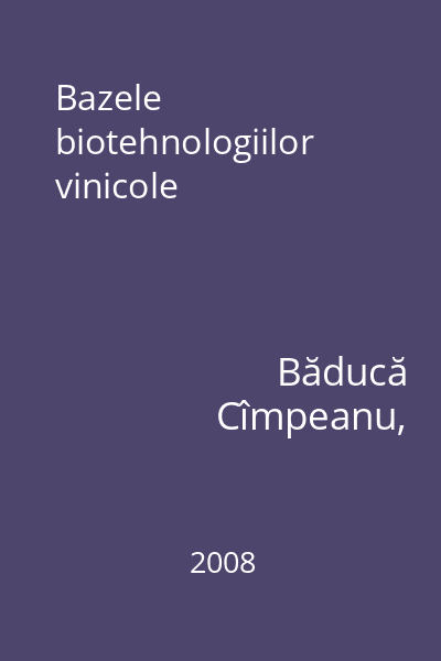 Bazele biotehnologiilor vinicole