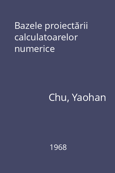 Bazele proiectării calculatoarelor numerice