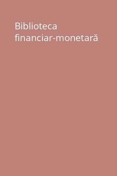Biblioteca financiar-monetară