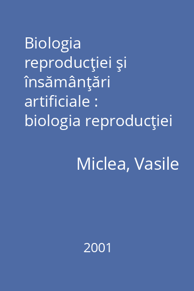 Biologia reproducţiei şi însămânţări artificiale : biologia reproducţiei