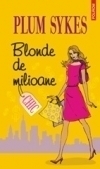 Blonde de milioane