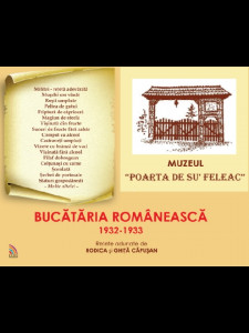 Bucătăria românească 1932-1933 : caietul de gospodărie al celei ce a fost Silvia Căian