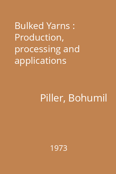 Bulked Yarns : Production, processing and applications