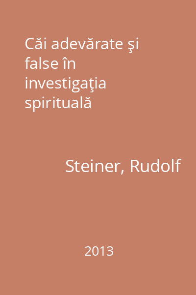 Căi adevărate şi false în investigaţia spirituală