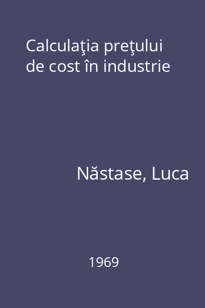 Calculaţia preţului de cost în industrie
