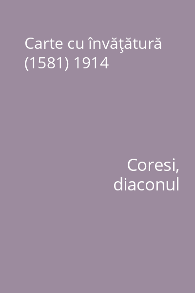 Carte cu învăţătură (1581) 1914