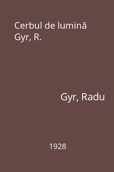 Cerbul de lumină Gyr, R.