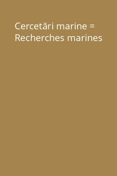 Cercetări marine = Recherches marines