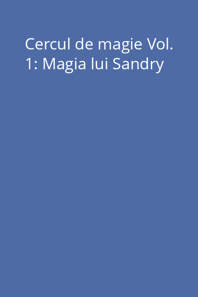 Cercul de magie Vol. 1: Magia lui Sandry