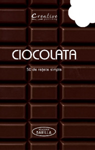 Ciocolata : 50 de rețete simple