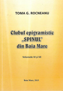 Clubul epigramistic „Spinul” din Baia Mare Vol. 6 şi 7