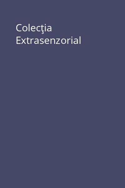 Colecţia Extrasenzorial