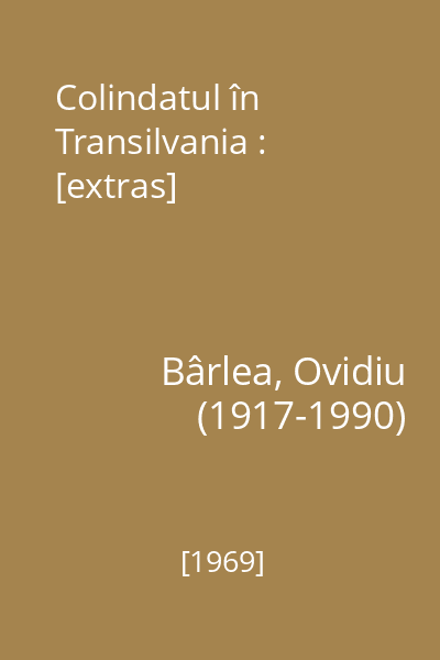 Colindatul în Transilvania : [extras]