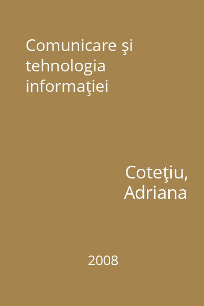 Comunicare şi tehnologia informaţiei