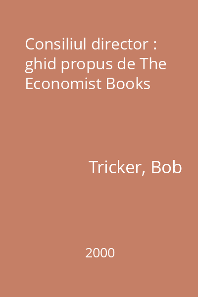 Consiliul director : ghid propus de The Economist Books