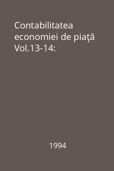 Contabilitatea economiei de piaţă Vol.13-14: