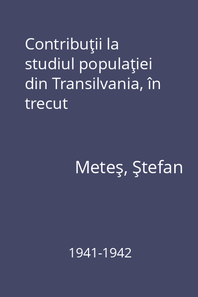 Contribuţii la studiul populaţiei din Transilvania, în trecut