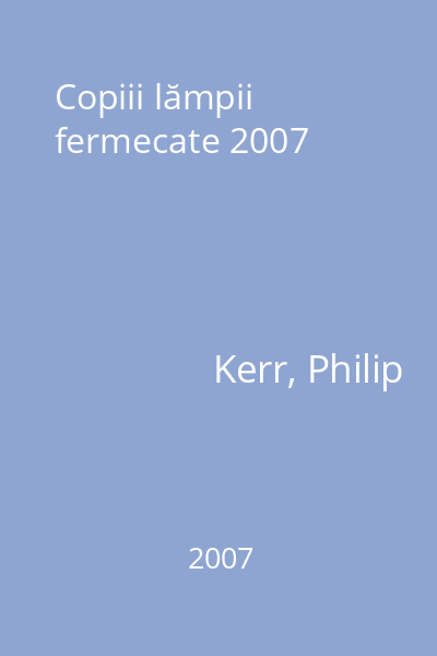 Copiii lămpii fermecate 2007