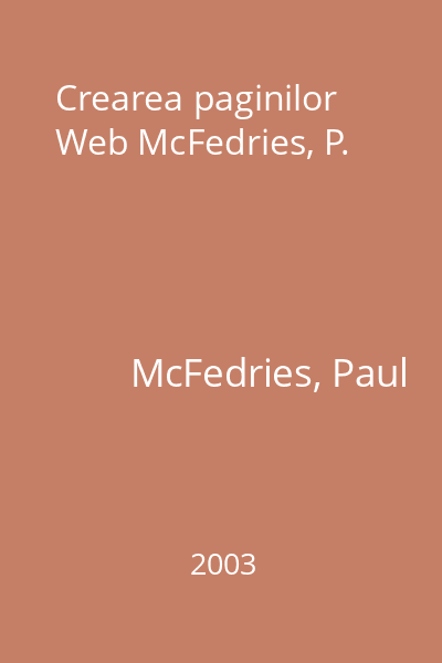 Crearea paginilor Web McFedries, P.
