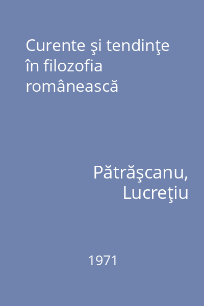 Curente şi tendinţe în filozofia românească