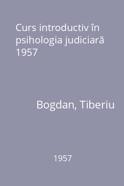 Curs introductiv în psihologia judiciară 1957