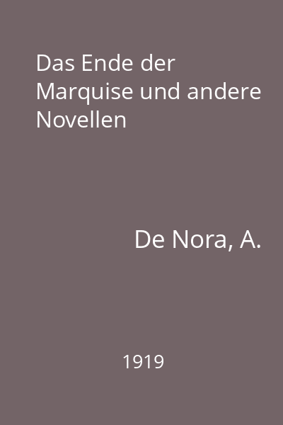 Das Ende der Marquise und andere Novellen