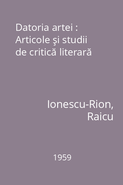 Datoria artei : Articole şi studii de critică literară