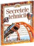Descoperă lumea : enciclopedie Financiarul Vol.2: Secretele tehnicii