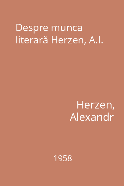 Despre munca literară Herzen, A.I.