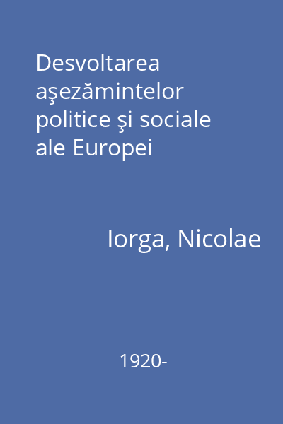 Desvoltarea aşezămintelor politice şi sociale ale Europei