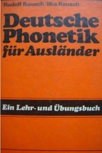 Deutsche Phonetik für Ausländer : ein Lehr-und Übungsbuch