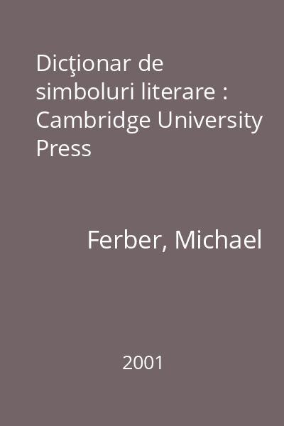 Dicţionar de simboluri literare : Cambridge University Press