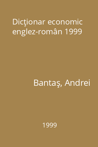 Dicţionar economic englez-român 1999