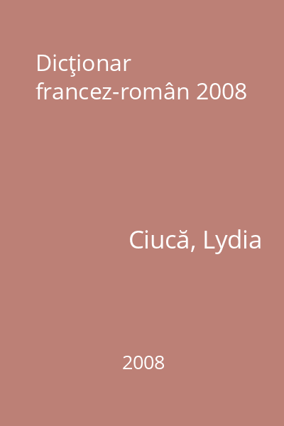 Dicţionar francez-român 2008