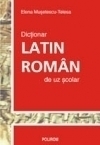 Dicţionar latin-român de uz şcolar