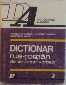 Dicţionar rus-român de structuri verbale : paradigmatică, reacţiune şi sintagmatică