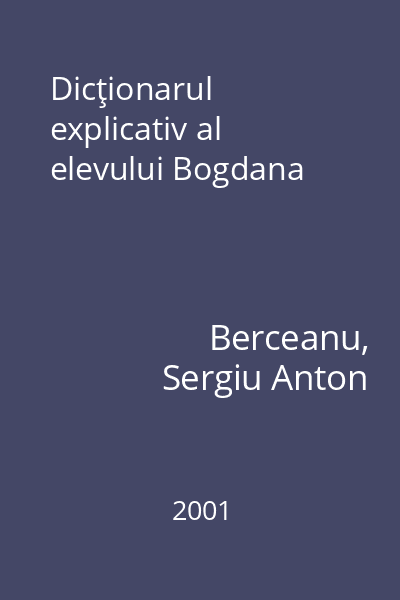 Dicţionarul explicativ al elevului Bogdana