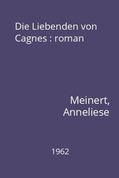 Die Liebenden von Cagnes : roman