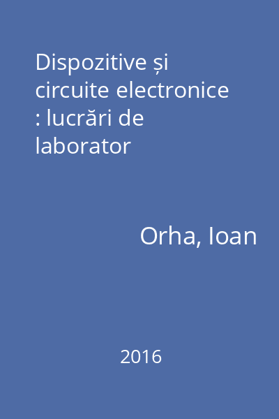 Dispozitive și circuite electronice : lucrări de laborator